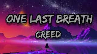 Creed  One last breath lyrics 🎵🎵  Full lyrical video [upl. by Cleres390]