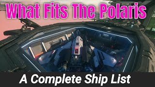 What Fits The Polaris  THE COMPLETE SHIP LIST [upl. by Ernesta]