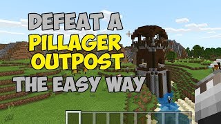 The BEST Way To Clear Out A Pillager Outpost In Minecraft Bedrock [upl. by Carolin]