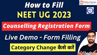 How to fill NEET 2023 Counselling Registration Form  Live Demo Step by Step Guide  BeWise Classes [upl. by Berlyn665]