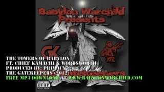 The Towers Of Babylon Feat Chief Kamachi amp Wordsworth Produced by Primacy [upl. by Ronna]