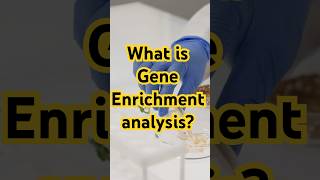 What is gene enrichment analysis [upl. by Esalb]