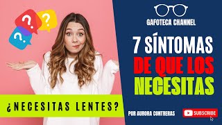 ¿Necesitas usar gafas 7 Síntomas que debes conocer para saber si necesitas gafas [upl. by Aihsenad]