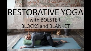 Restorative Yoga with Props  Bolster 2 Blocks amp Blanket [upl. by Assilen]