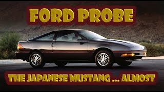 Here’s how the Ford Probe almost replaced the Mustang [upl. by Yenahpets]