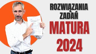 Matura 2024  Rozwiązania zadań [upl. by Yahc554]