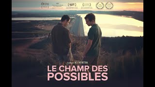 Le Champ des Possibles bandeannonce [upl. by Anilesor]