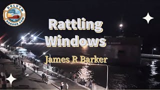 quotRattling Windowsquot James R Barker arrived in Duluth 04142023 [upl. by Cran]