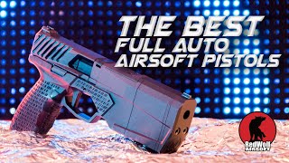 Top 11 Best Full Auto Airsoft Pistols Ultimate Guide  RedWolf Airsoft RWTV [upl. by Olnee]