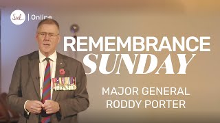 Remembrance Sunday  SML 1045am  Major General Roddy Porter [upl. by Ardnuhs310]