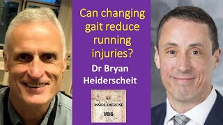 86  Can changing gait reduce running injuries with Dr Bryan Heiderscheit [upl. by Michelsen]