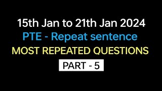 PTE  Speaking Repeat Sentence Part5 Jan Exam Prediction  Repeat sentence practice pte [upl. by Storer]