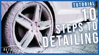 10 Steps on How to Detail Your Car A Beginners Guide [upl. by Aneek]