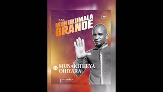 3  Mukukumala Grande  Munakitheya Ohiyara EP Oficial 2024 [upl. by Mij941]