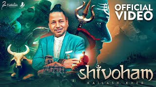 SHIVOHAM  KAILASH KHER  KAILASA RECORDS  LORD SHIVA  SPIRITUAL  ADHYATM  MAHADEV [upl. by Ayouqes]