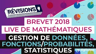 Brevet 2018  Révisions de Maths  Gestion de données fonctions probabilités statistiques [upl. by Gusba683]