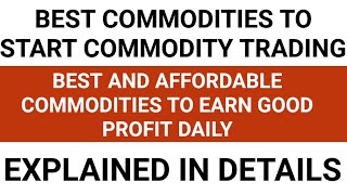 Which Commodity Is Best For Trading In India   Mcx Trading Kaise Kare  Commodity Trading [upl. by Sahpec]