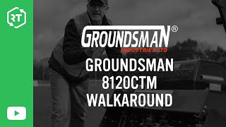 Groundsman 8120CTM Walkaround [upl. by Caras]