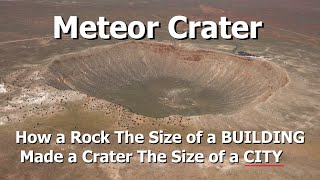 Meteor Crater  The Worlds Best Preserved Asteroid Impact Crater [upl. by Balling989]