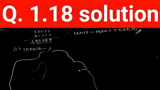 Q 118 Perform subtraction on given unsigned binary numbers using the 2’s complement of subtrahend [upl. by Alano303]