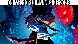 Os Melhores ANIMES de 2023 que VOCÊ precisa 🔥 ASSISTIR AGORA 🔥 [upl. by Asyral]