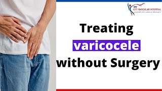 Varicocele Treatment  Treating Varicocele Without Surgery in Hyderabad [upl. by Jarib128]