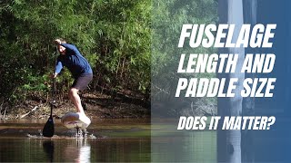 Does fuselage length and paddle size make it easier to get on foil [upl. by Onid180]