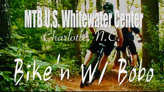 MTB US National Whitewater Center Charlotte NC Vlog 8 [upl. by Apoor615]