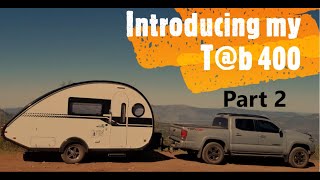 Introducing my Tab 400 camper  Part 2 [upl. by Ennaylil]