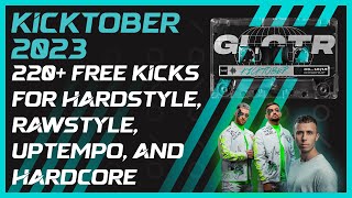 220 FREE KICKS for Harder Styles  Hardstyle Rawstyle Uptempo Hardcore Kicks [upl. by Elylrac]