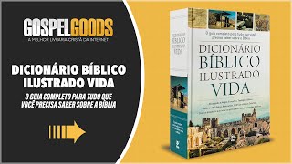 Dicionário Bíblico Ilustrado Vida  Gospel Goods [upl. by Caddaric]