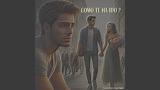 Como te ha ido [upl. by Anderegg]