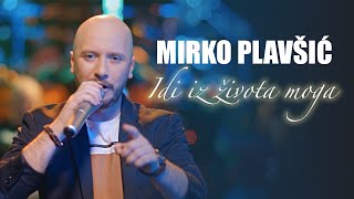 Mirko Plavsic  Idi iz zivota moga  LIVE SECANJA 2 2021 [upl. by Ricketts660]