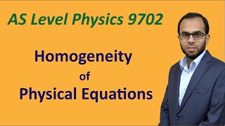 Homogeneity of Physical Equations A Level Physics 9702  Physical Quantities and Units [upl. by Ahsar]