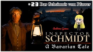 Inspector Schmidt A Bavarian Tale 23 Das Geheimnis vom Pfarrer Deutsch german Gameplay [upl. by Lauralee]