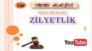 Zilyetlik 3 Ders Eşya Hukuku [upl. by Regine]