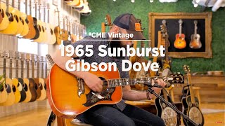 1965 Sunburst Gibson Dove  CME Vintage Demos  Karl Neurauter [upl. by Anitra]