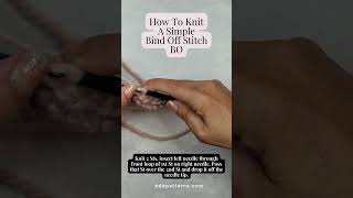 Master the Perfect Finish Expert Tips for Binding Off Knit Stitch [upl. by Deyes]