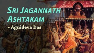 Jagannath Ashtakam by Agnideva Prabhu [upl. by Aiem]