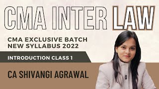 CMA Inter Law  New Syllabus 2022  Paper 5 Business Laws and Ethics BLE  Introduction Class 1 [upl. by Hanej753]