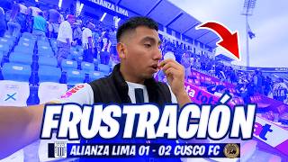 ALIANZA LIMA 1  2 CUSCO  LA FRUTRACIÓN DEL HINCHA BLANQUIAZUL  VLOG  JHON PEREZ ADRIANO [upl. by Rysler]