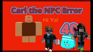 Carl the NPC Error 8 But Lopsan Mon Cyan Plug and ZeMeatChicken Want to See that Good ending [upl. by Irak766]