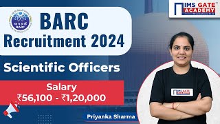 BARC Recruitment 2024  BARC Scientific Officer Vacancy  BARC Exam Complete Details Priyanka Maam [upl. by Greene]