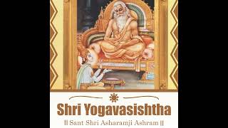 Shri Yogavashishtha Param Purusharth Varnan 2  Ashram [upl. by Joete]