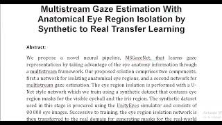 Multistream Gaze Estimation With Anatomical Eye Region Isolation by Synthetic to Real Transfer Learn [upl. by Walston]