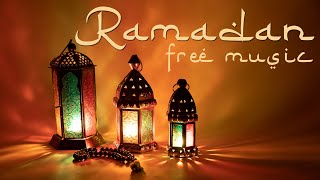 Ramadan Music Arabic Background Music Islamic Music for Videos Free Download [upl. by Arded]