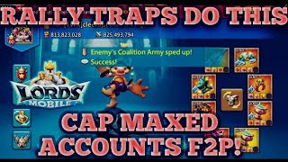 lords mobile THE TRUTH ABOUT RALLY TRAPPING THE GAME CHANGED F2P NEED TO DO THIS [upl. by Essirehc]