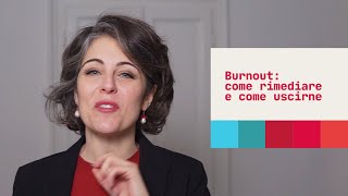 Burnout come rimediare e come uscirne [upl. by Acinehs]