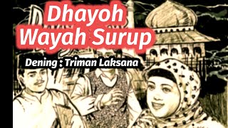 DHAYOH WAYAH SURUP [upl. by Brittain360]