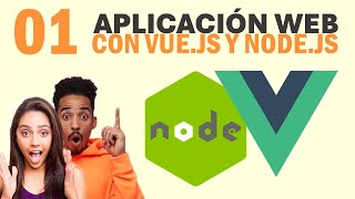 01  Aplicación web con Vue y Node  Presentación del proyecto [upl. by Moulden]